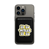It Is What It Is MagSafe Wallet - Limited Armor LTD